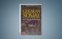 Gerakan sosial: Wahana civil society bagi demokrasi