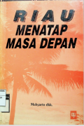 Riau Menatap Masa Depan