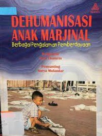 Dehumanisasi Anak Marjinal Berbagai Pengalaman Pemberdayaan