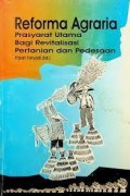 Reforma Agraria Prasyarat Utama Bagi Revitalisasi Pertanian dan Pedesaan