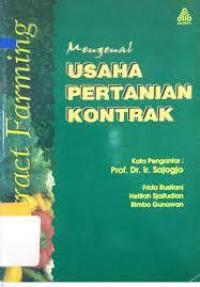 Mengenal Usaha Pertanian Kontrak